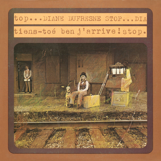 Tiens-toé ben j'arrive! - Diane Dufresne - CD