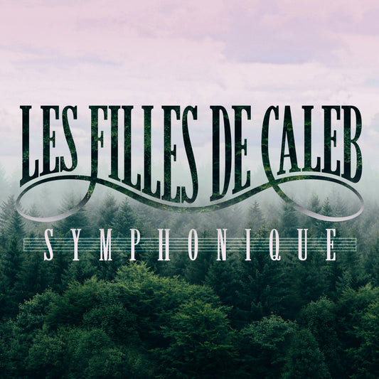 Les Filles de Caleb symphonique - Numérique