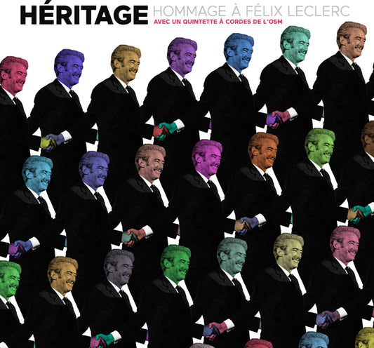 Héritage - Hommage à Félix Leclerc avec un quintette à cordes de l'OSM - CD